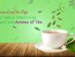 From Leaf to Cup- Key Factors Determining the Flavor and Aroma of Tea