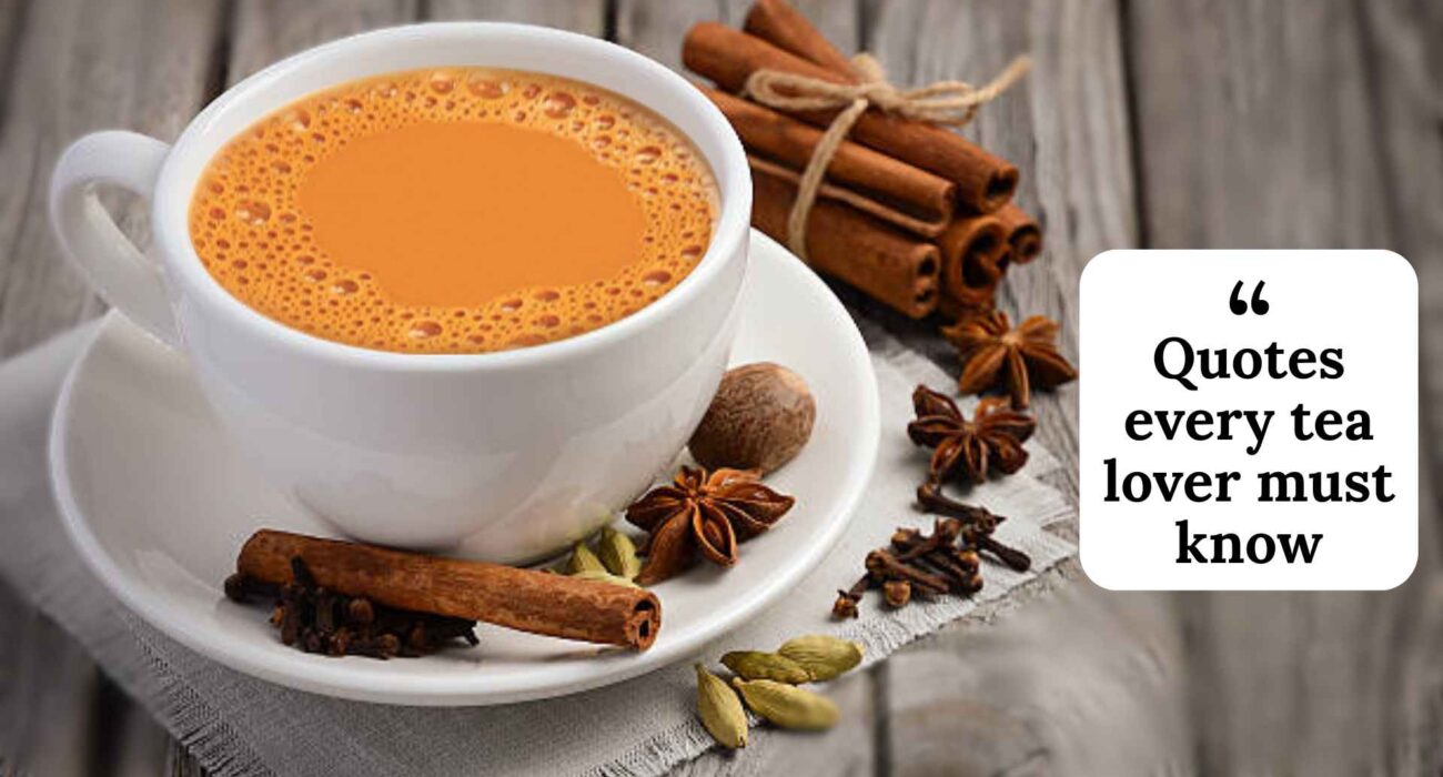 Quotes every tea lover must know