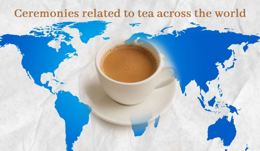 A Sip of Tradition Tea Ceremonies Around the World