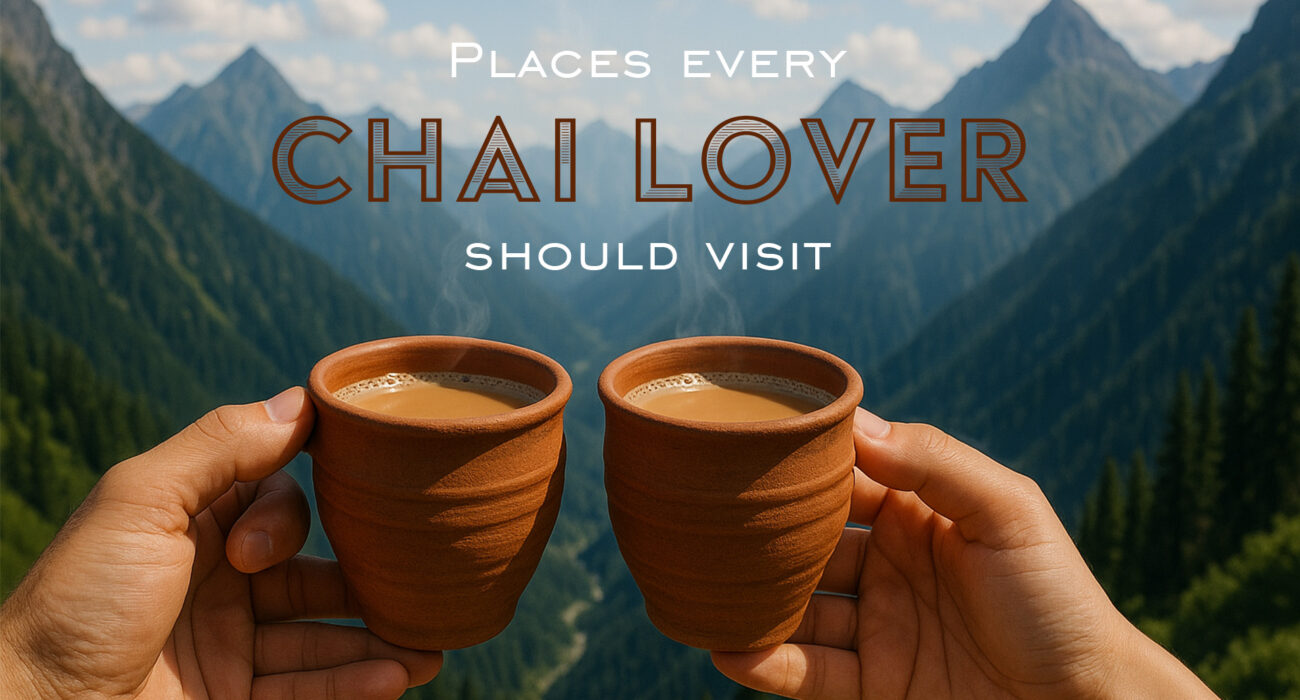 Places every chai lover should visit