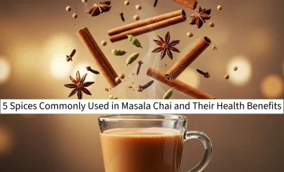 5 Spices Commonly Used in Masala Chai and Their Health Benefits